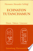 Echnaton, Tutanchamun : Daten, Fakten, Literatur /