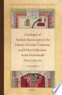 Catalogue of Turkish manuscripts in the library of Leiden University and other collections in the Netherlandss.