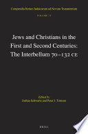 Jews and Christians in the First and Second Centuries.