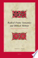 Radical frame semantics and biblical Hebrew : exploring lexical semantics /