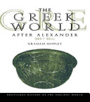 The Greek world after Alexander, 323-30 B.C. /