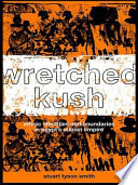 Wretched Kush : ethnic identities and boundaries in Egypt's Nubian empire /