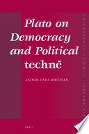 Plato on democracy and political techne /