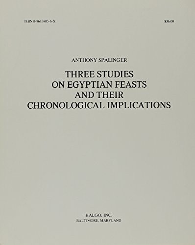 Three studies on Egyptian feasts and their chronological implications /