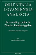 Les autobiographies de l'Ancien Empire egyptien : etudes sur la naissance d'un genre /