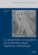 La préposition en égyptien de la première phase : approche sémantique /