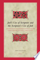 Joel's use of scripture and scripture's use of Joel  : appropriation and resignification in second temple Judaism and early Christianity /