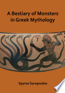 A bestiary of monsters in Greek mythology /