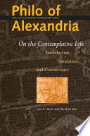 Philo of Alexandria: On the Contemplative Life : Introduction, Translation and Commentary /