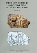 Baked clay figurines and votive beds from Medinet Habu /