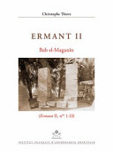 Ermant II : Bab el-Maganîn (Ermant II, Nos 1-33) /