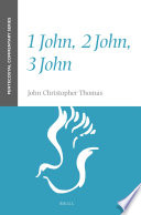 1 John, 2 John, 3 John : A Pentecostal Commentary /