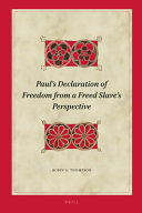 Paul's Declaration of Freedom from a Freed Slave's Perspective /