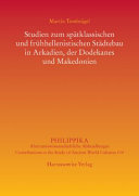 Studien zum spätklassischen und frühhellenistischen Städtebau in Arkadien, der Dodekanes und Makedonien /