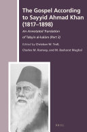 The gospel according to Sayyid Ahmad Khan (1817-1898) : an annotated translation of Tabyīn al-kalām (part 3) /