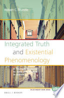 Integrated truth and existential phenomenology : a Thomistic response to iconic anti-realists in science /