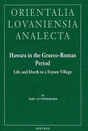 Hawara in the Graeco-Roman period : life and death in a Fayum village /