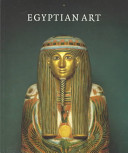 Egyptian Art: Eleni Vassilika with contributions from Janine Bourriau/