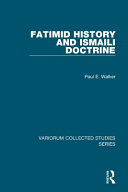 Fatimid history and Ismaili doctrine /