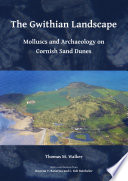 The Gwithian landscape : molluscs and archaeology on Cornish sand dunes /