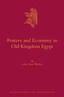Pottery and economy in Old Kingdom Egypt /