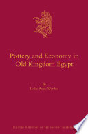 Pottery and economy in Old Kingdom Egypt /