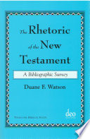The Rhetoric of the New Testament : A Bibliographic Survey /