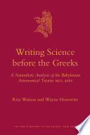 Writing science before the Greek s a naturalistic analysis of the Babylonian astronomical treatise MUL.APIN /