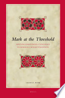Mark at the threshold  : applying Bakhtinian categories to Markan characterisation /