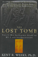 The lost tomb : this is his incredible story of KV5 and its excavation /