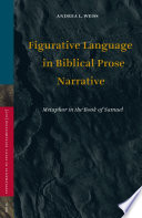 Figurative language in biblical prose narrative : metaphor in the book of Samuel /