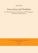 Innovation und Tradition : zur Herstellung und Verwendung von Prestigegütern im pharaonischen Ägypten /