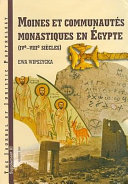 Moines et communautés monastiques en Égypte (IVe-VIII siècles) /