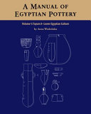 A manual of Egyptian pottery /