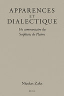 Apparences et dialectique : Un commentaire du Sophiste de Platon /