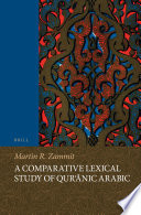 A Comparative Lexical Study of Qur'ānic Arabic /