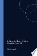 Le Livre des Haltes (Kitâb al-Mawâqif), Tome III /