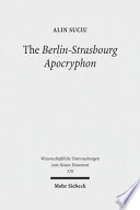 the berlin-strasbourg apocryphon : a coptic apostolic memoir /